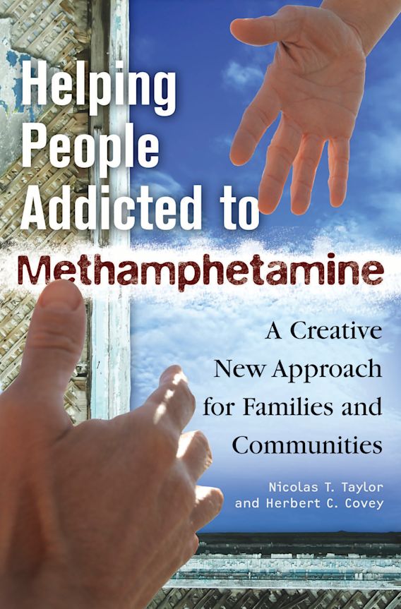 Helping People Addicted to Methamphetamine: A Creative New Approach for ...
