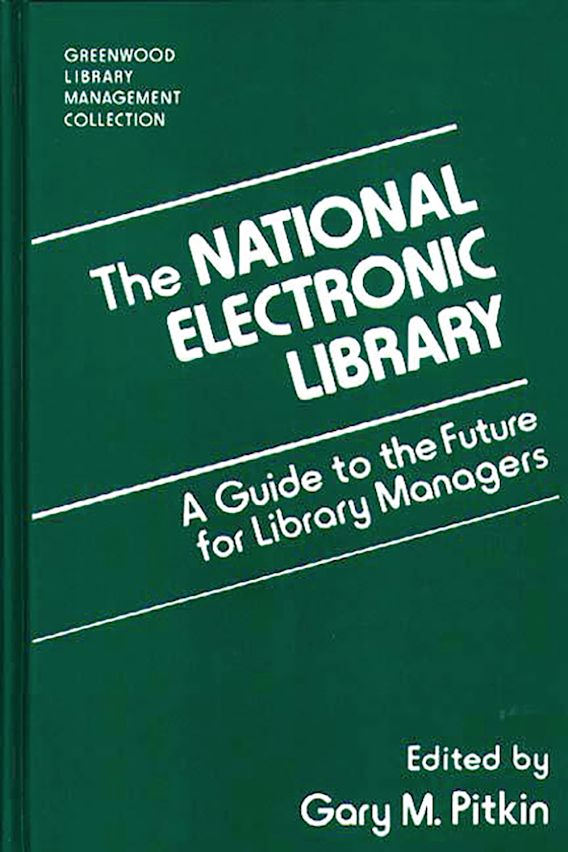 The National Electronic Library A Guide to the Future for Library