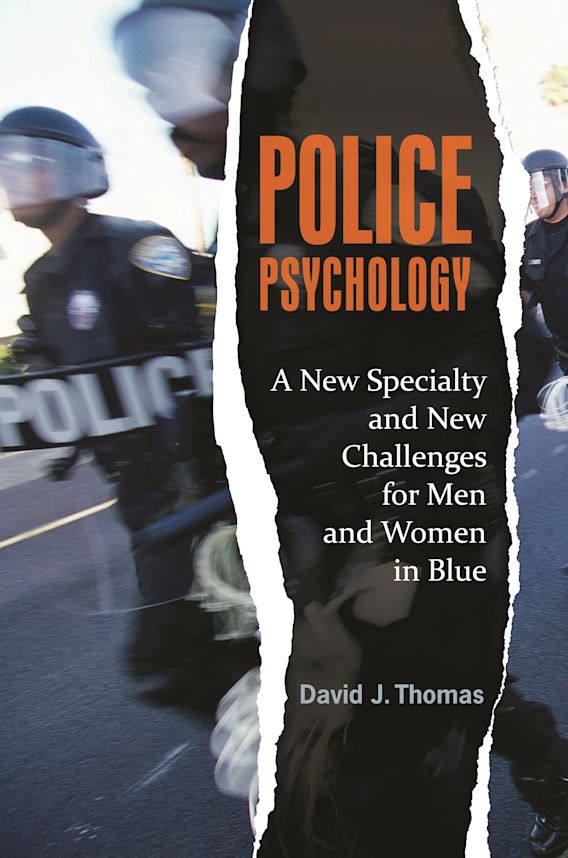 Police Psychology A New Specialty and New Challenges for Men and Women Police Psychology A New Specialty and New Challenges for Men and Women