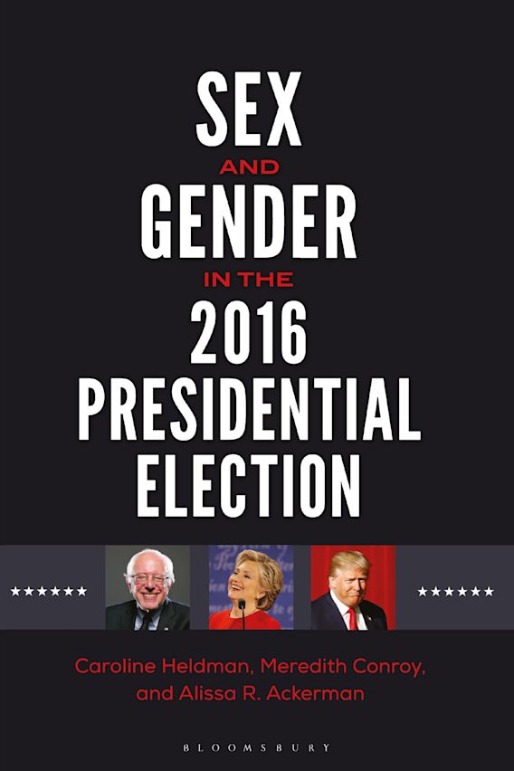 Sex And Gender In The 2016 Presidential Election Gender Matters In U 