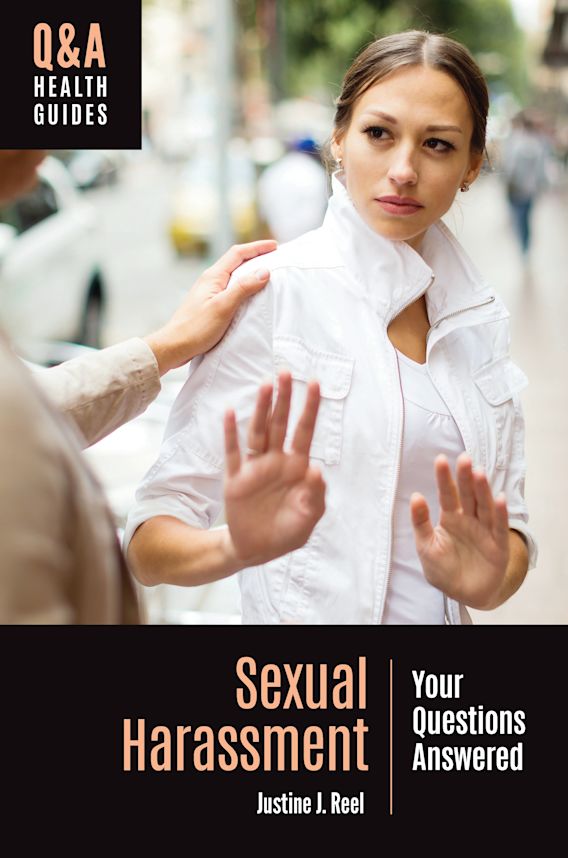 Sexual Harassment: Your Questions Answered: Justine J. Reel: Greenwood