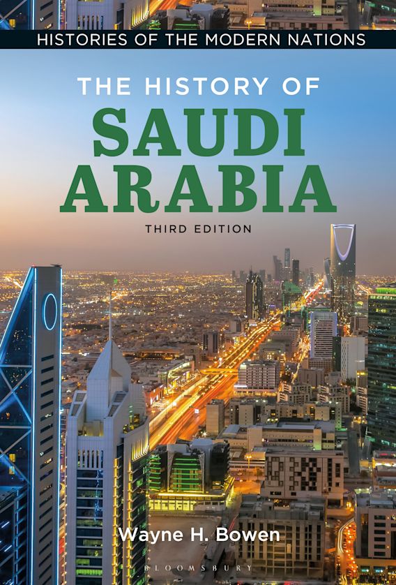 The History of Saudi Arabia Histories of the Modern Nations Wayne H