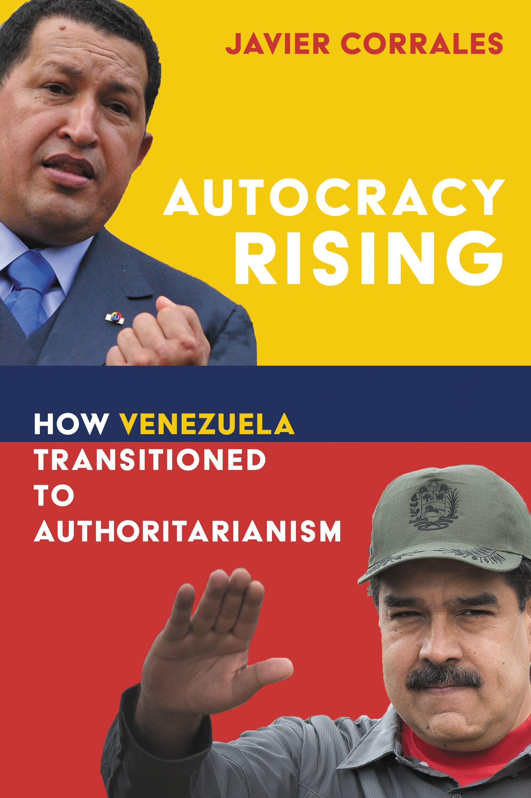 This image shows the cover of Autocracy Rising: How Venezuela Transitioned to Authoritarianism.