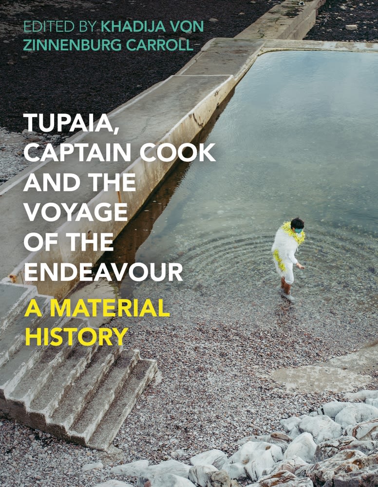 Tupaia, Captain Cook and the Voyage of the Endeavour book cover