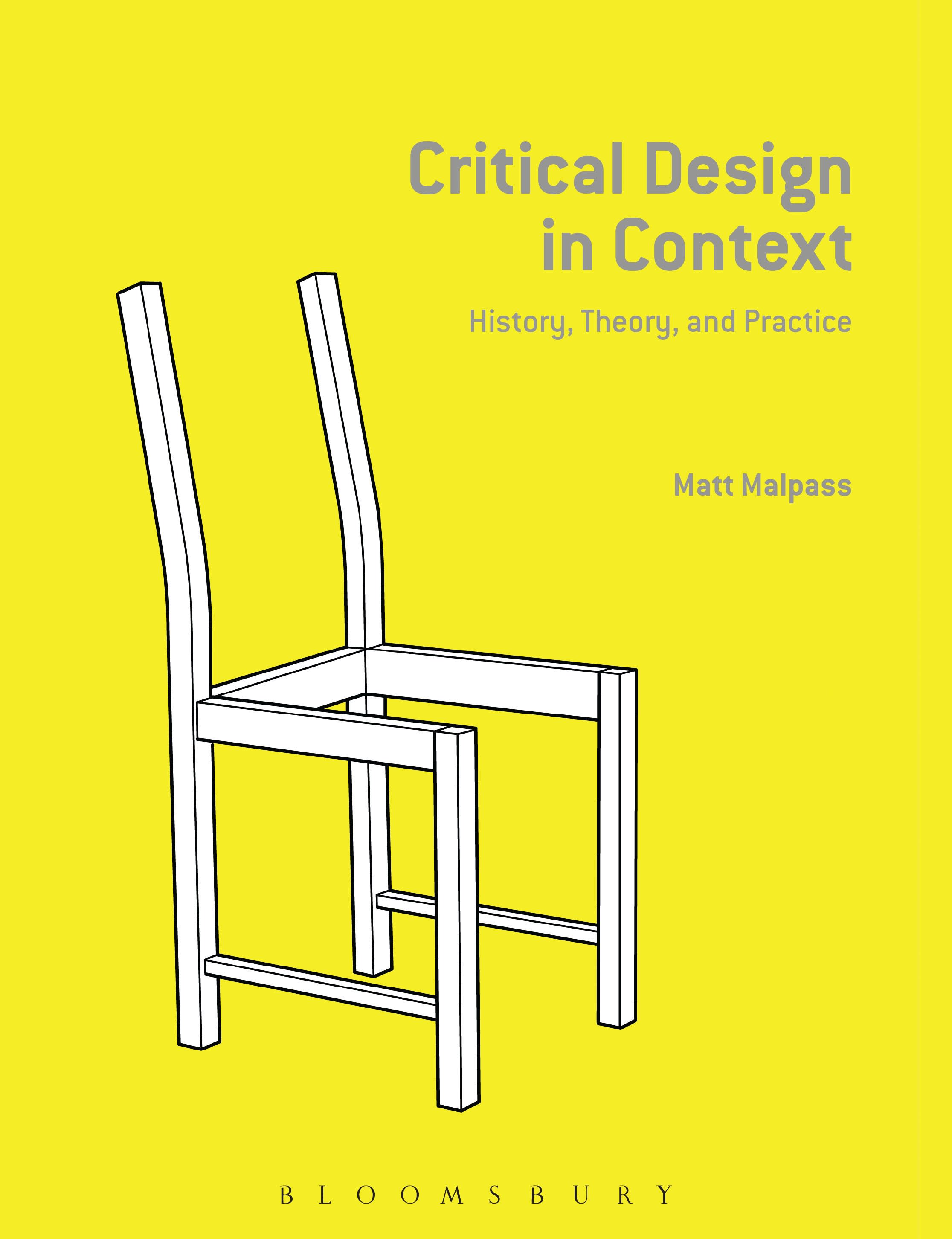 Critical Design in Context: History, Theory, and Practice The cover of Critical Design in Context: History, Theory, and Practice.