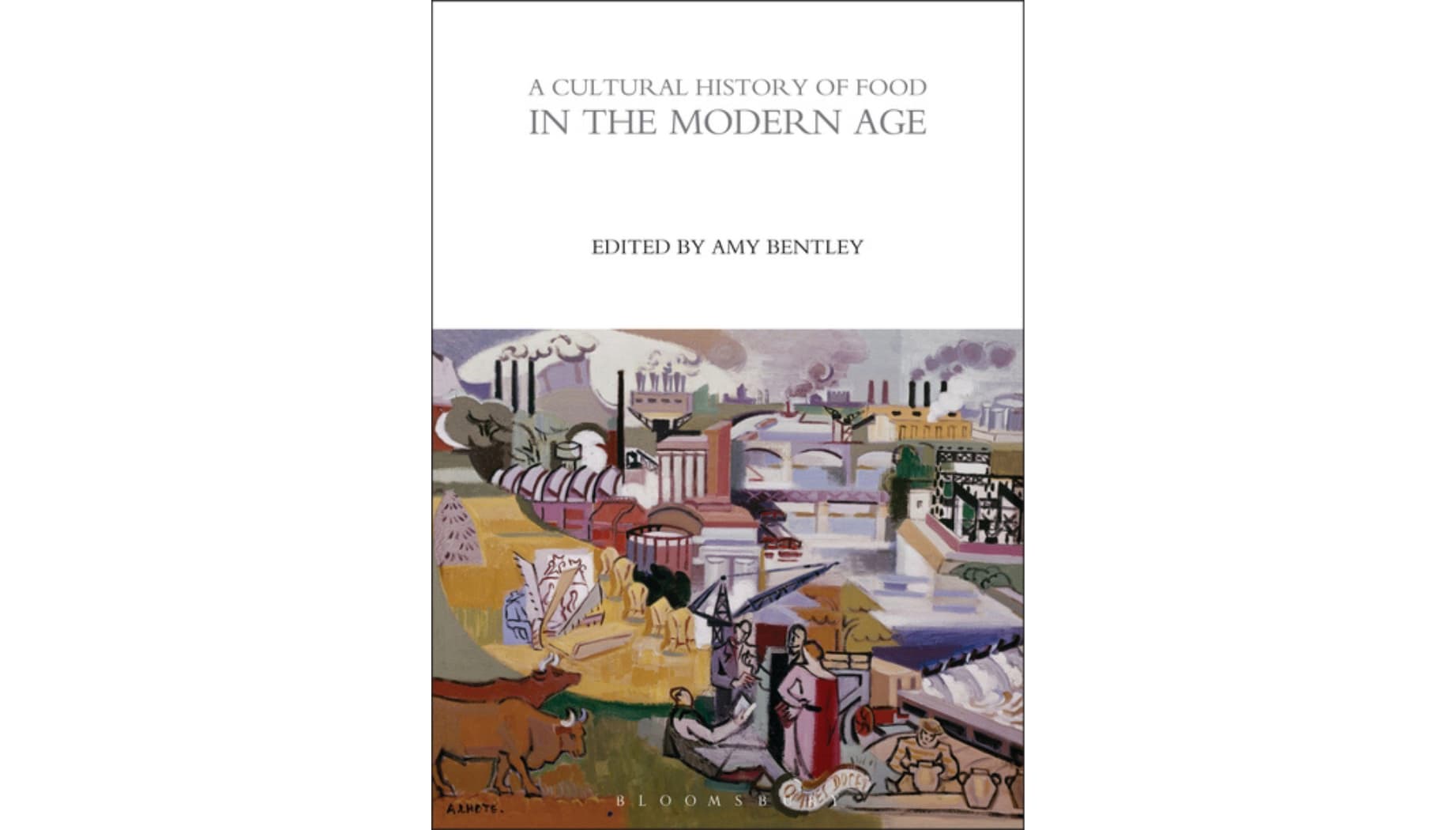 Front cover of A Cultural History of Food in the Modern Age
