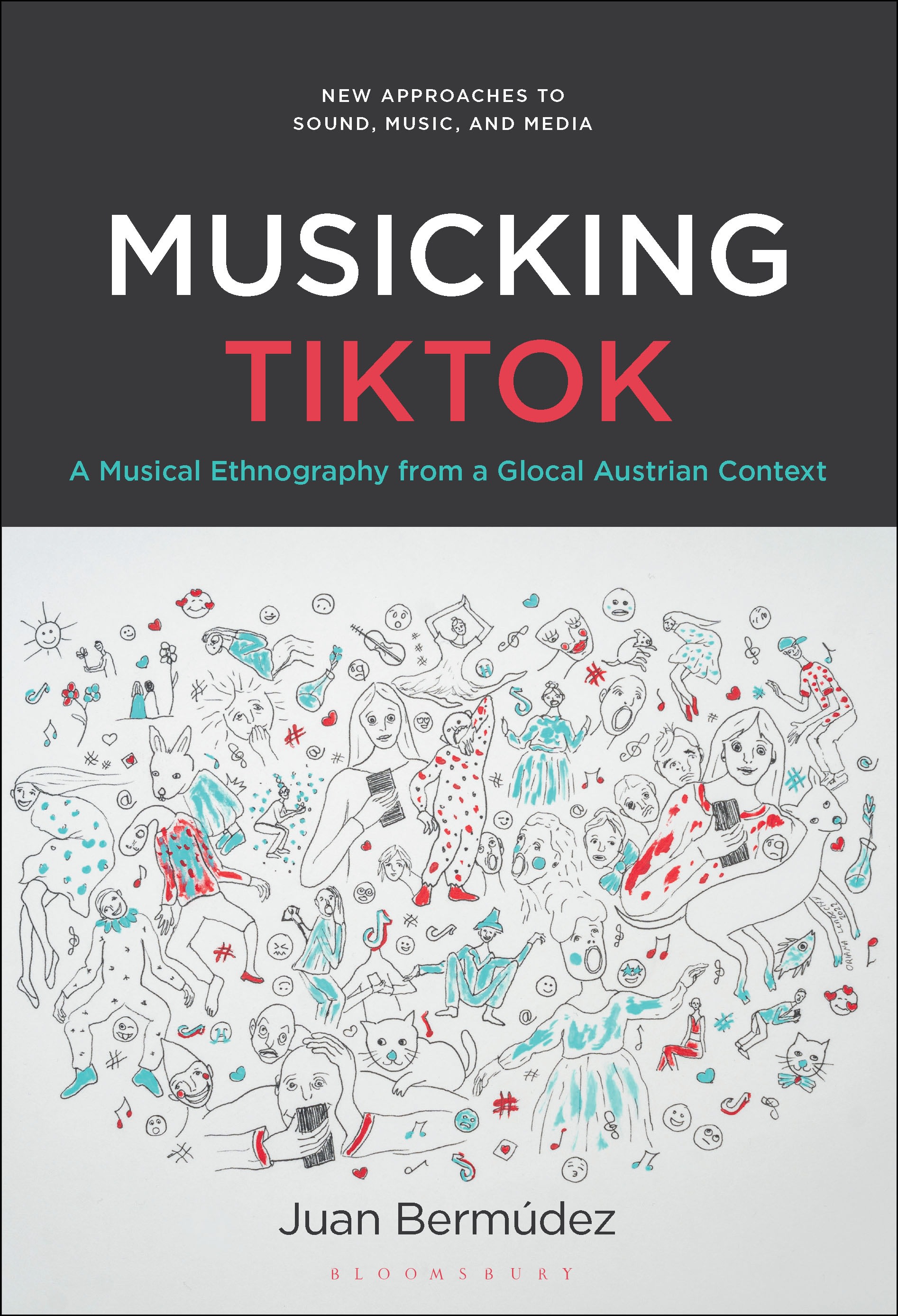Cover image for Musicking TikTok: A Musical Ethnography from a Glocal Austrian Context (click here to read volume)