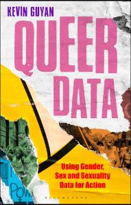 Queer Data: Using Gender, Sex and Sexuality Data for Action book cover