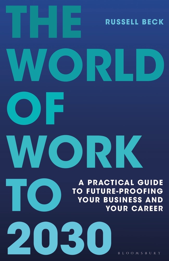 The World of Work to 2030: A practical guide to future-proofing your business and your career book cover