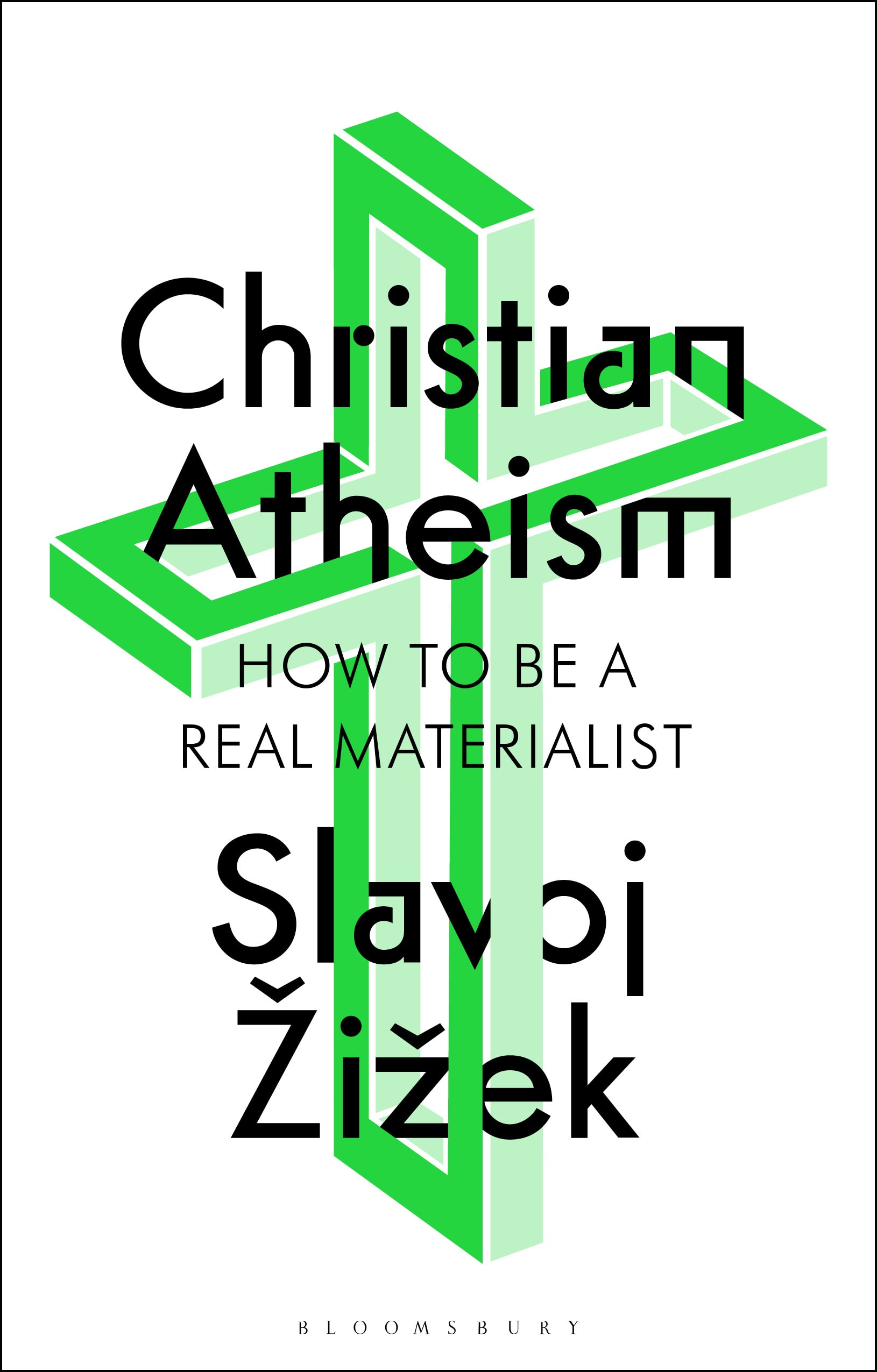 Christian Atheism: How to Be a Real Materialist book cover