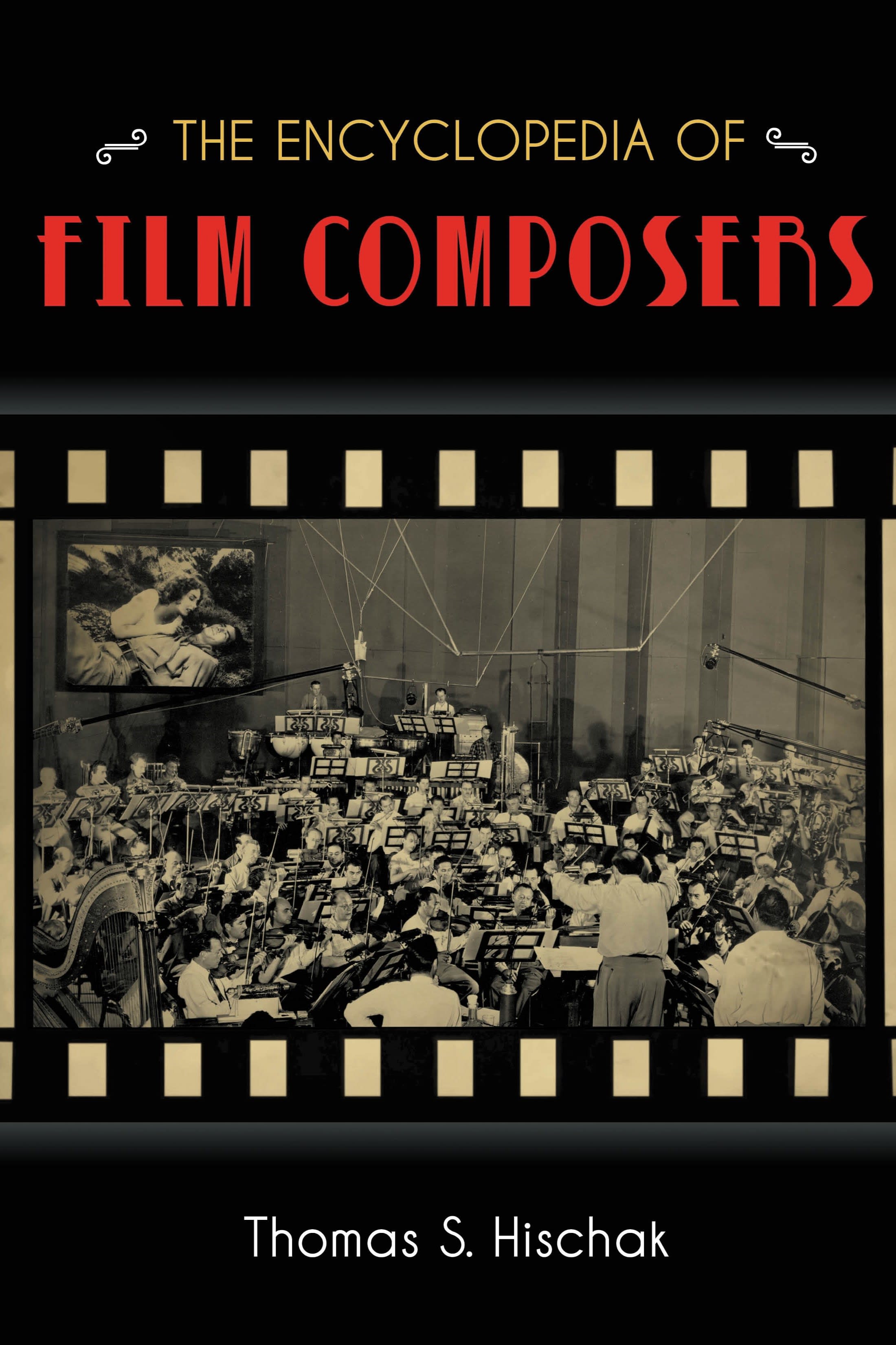 The Encyclopedia of Film Composers