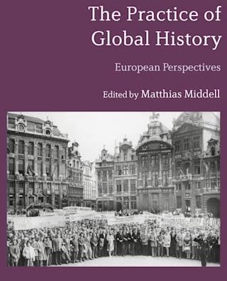 This image shows the cover of A Practice of Global History.