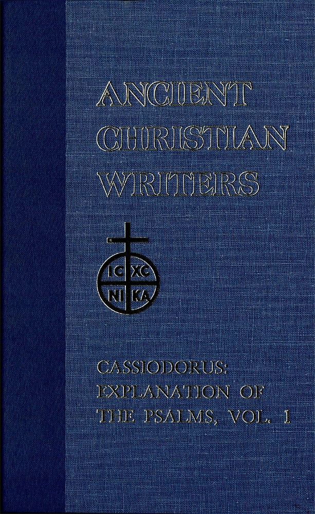 Cassiodorus Explanation of the Psalms, Volume I