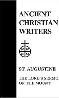 St. Augustine: The Lord’s Sermon on the Mount