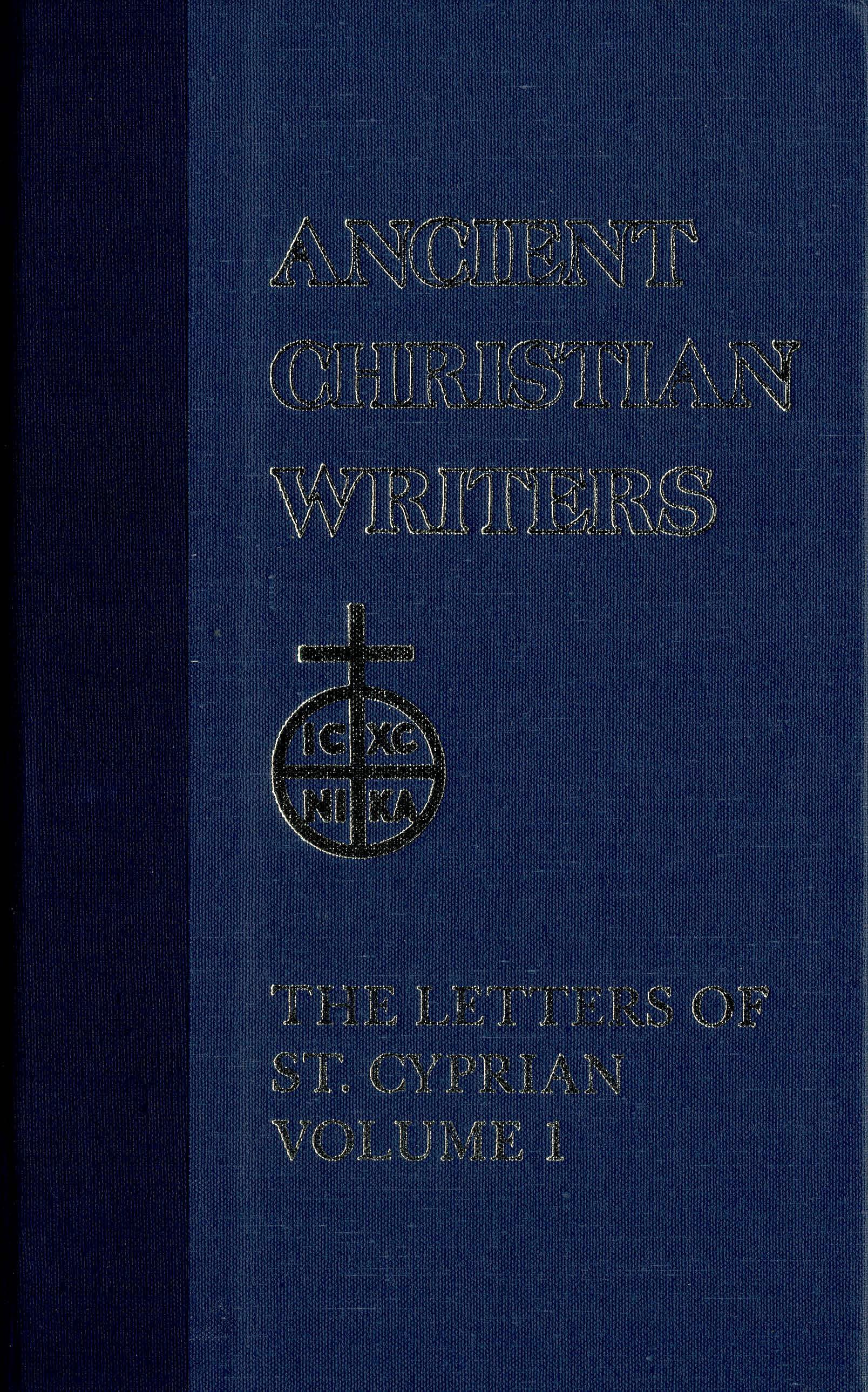 The Letters of St. Cyprian of Carthage, Volume I