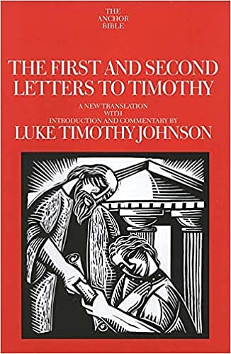 The First and Second Letters to Timothy, Volume 35A