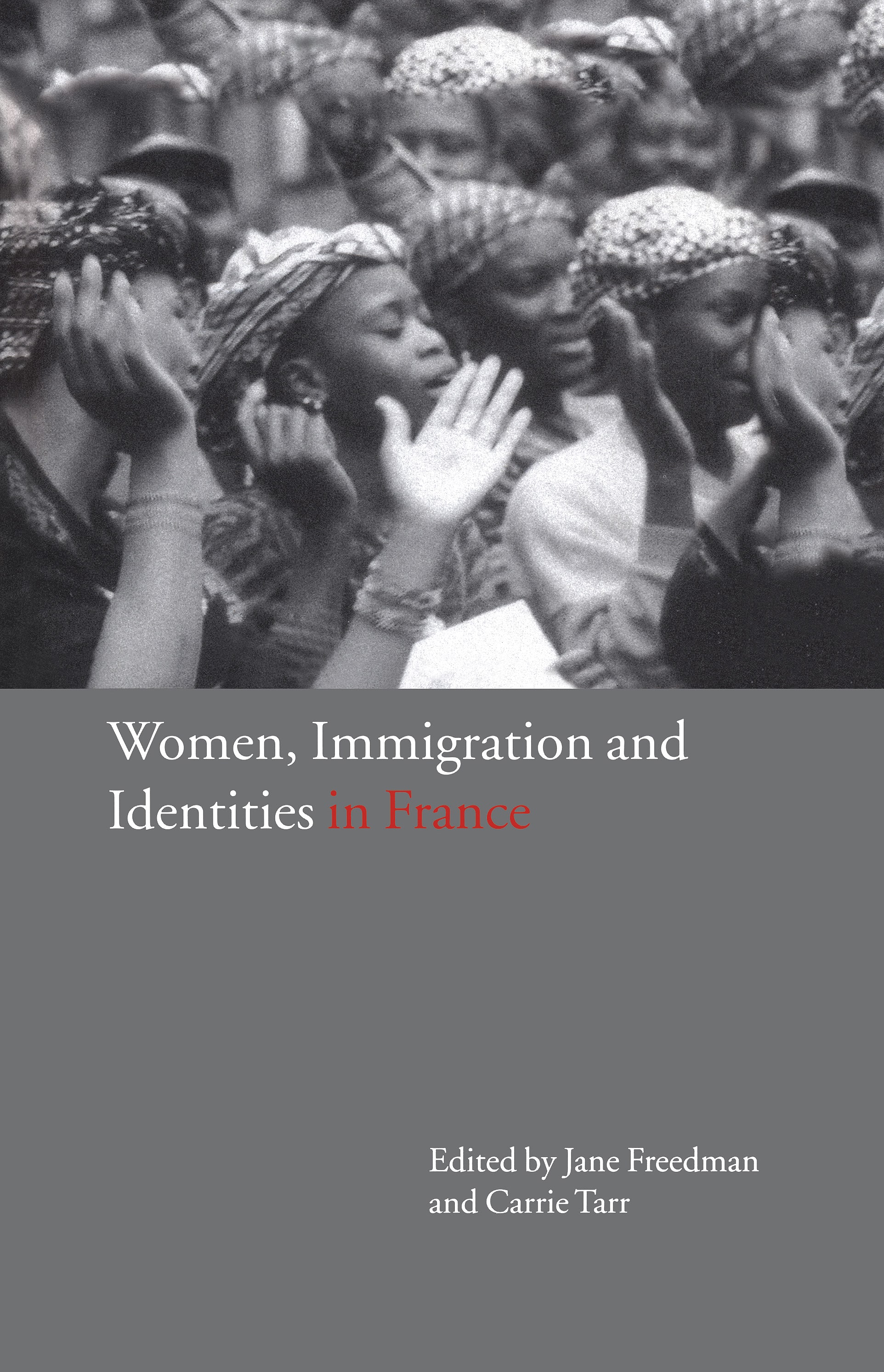 Women, Immigration and Identities in France