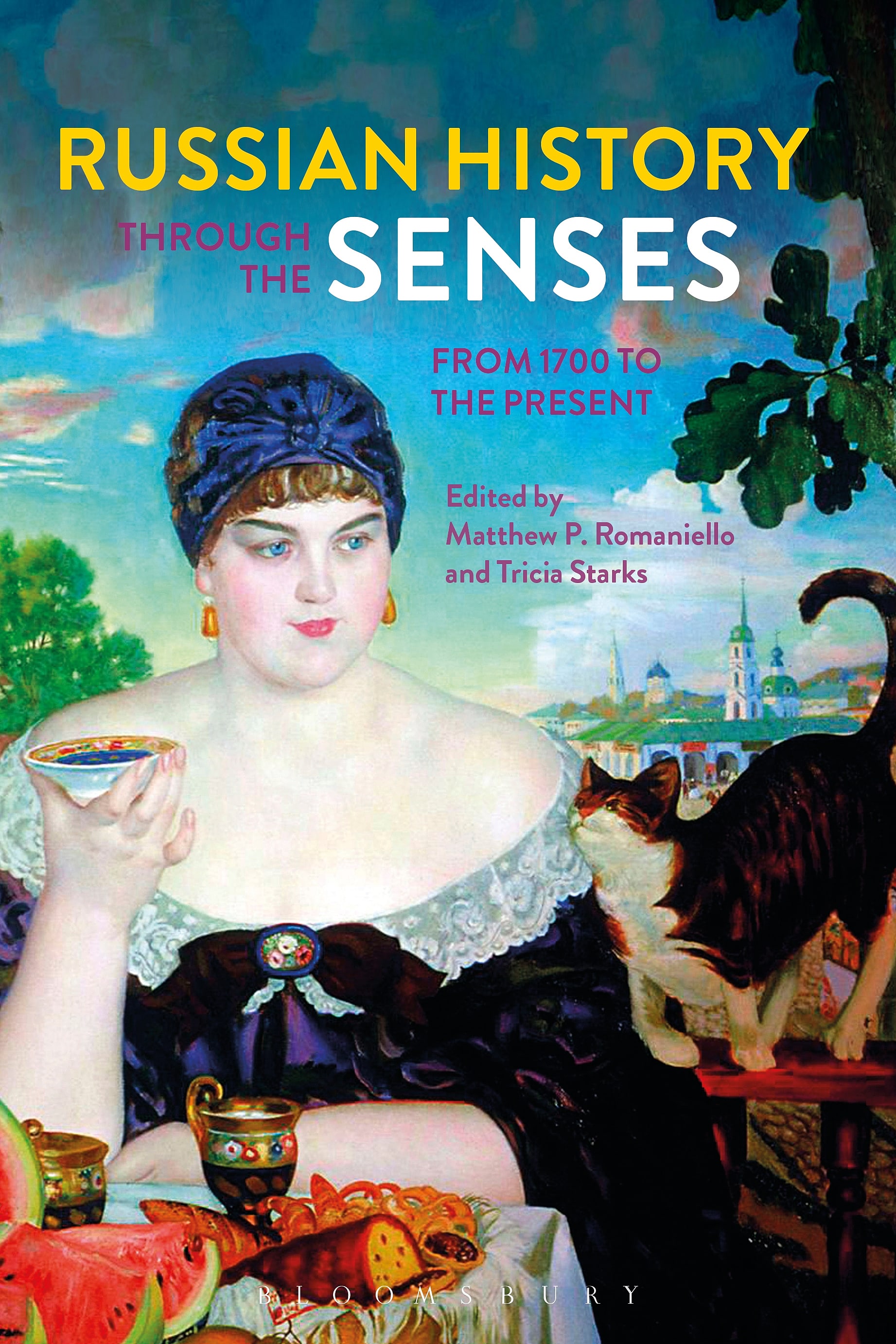 Russian History through the Senses: From 1700 to the Present