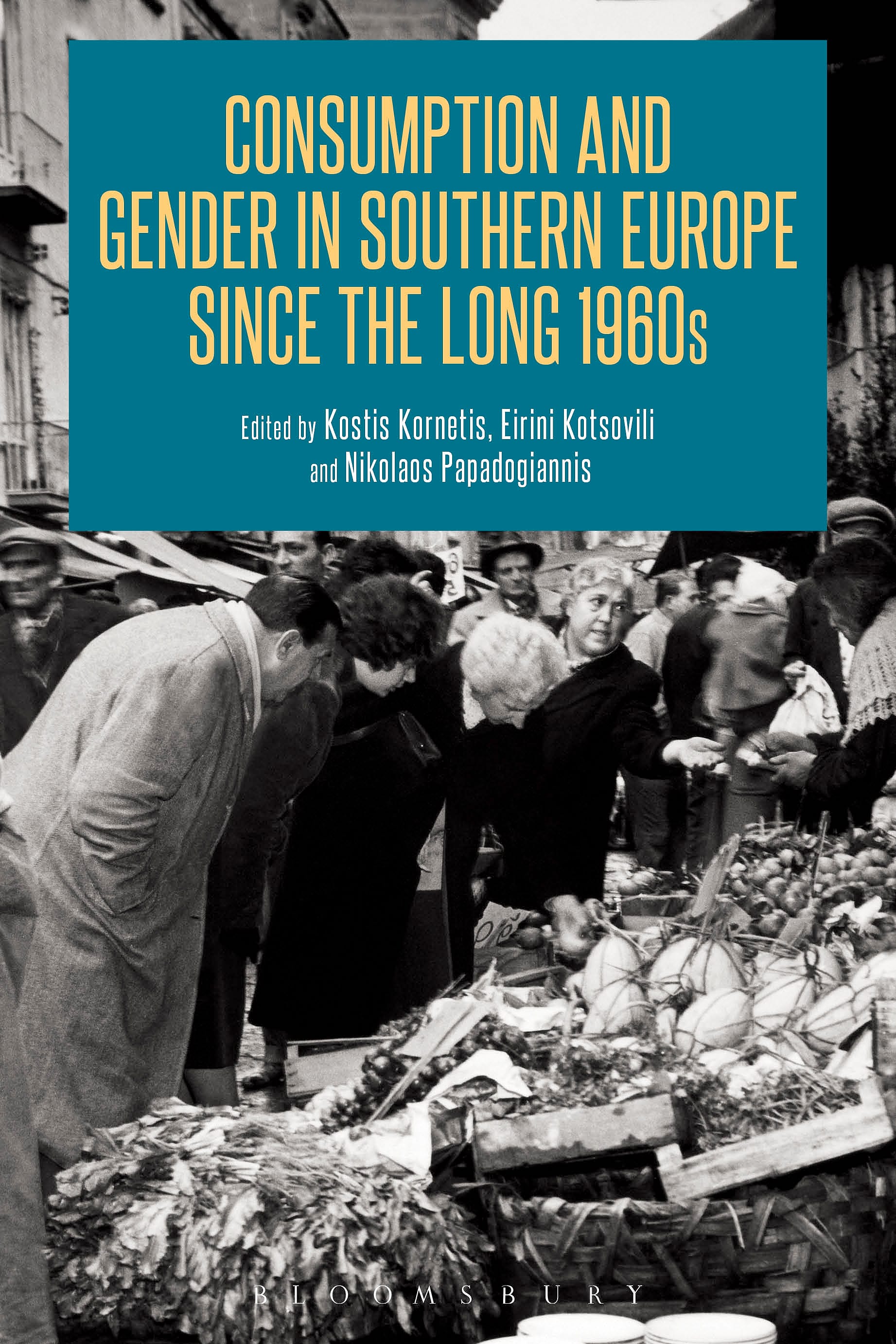 Consumption and Gender in Southern Europe Since the Long 1960s