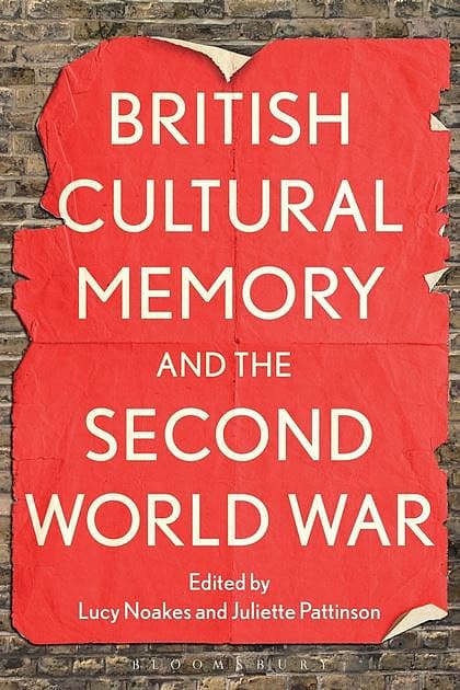 British Cultural Memory and the Second World War