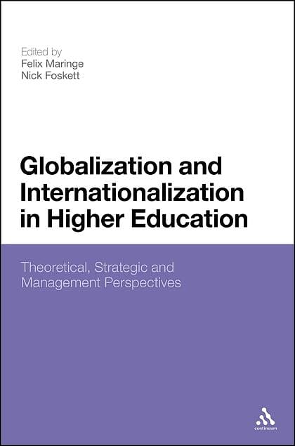 Globalization and Internationalization in Higher Education: Theoretical, Strategic and Management Perspectives