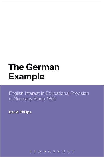 The German Example: English Interest in Educational Provision in Germany Since 1800