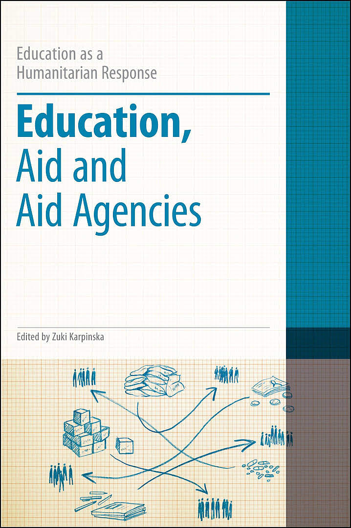 Education, Aid and Aid Agencies: Education as a Humanitarian Response
