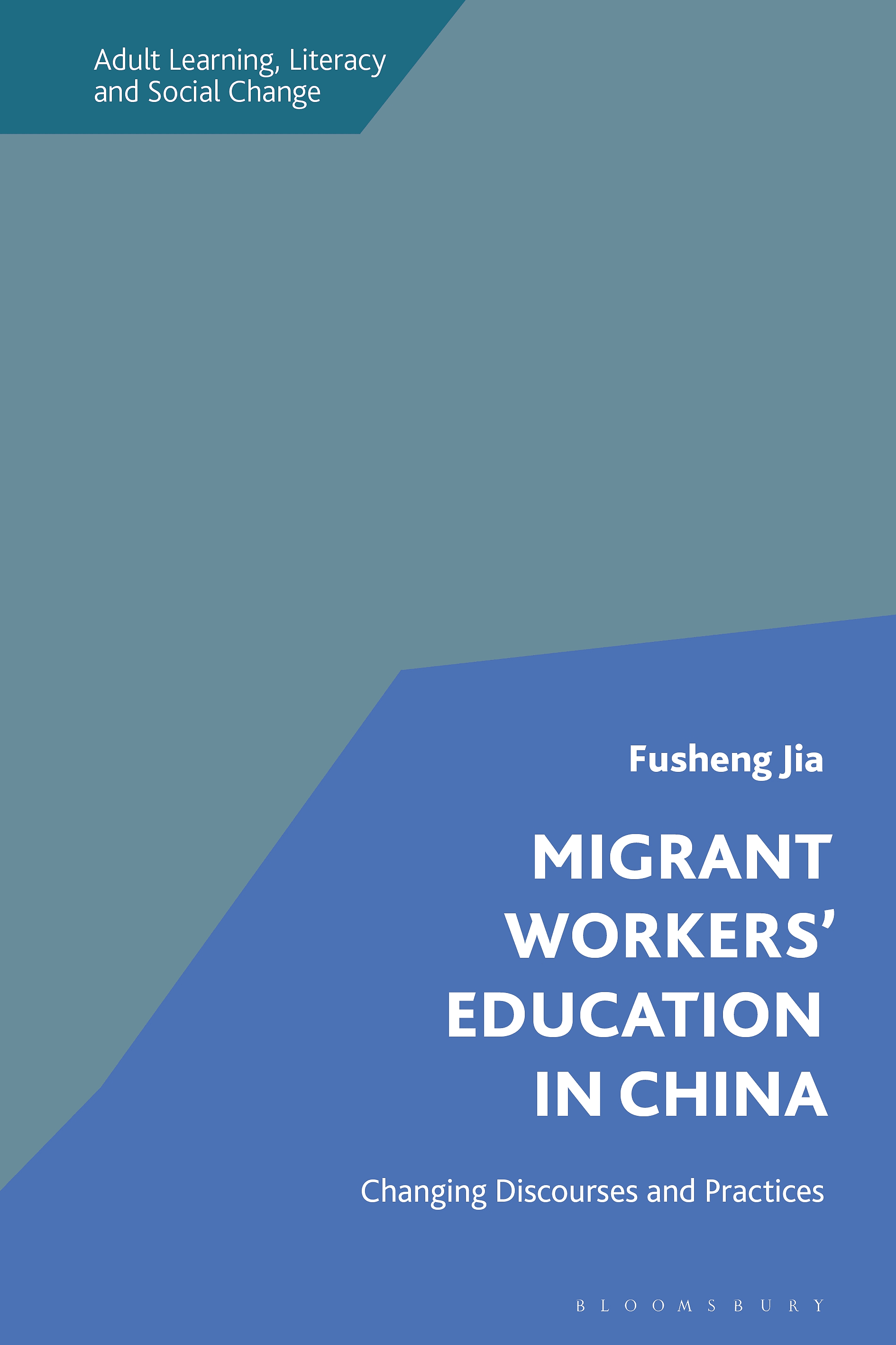 Migrant Workers’ Education in China: Changing Discourses and Practices