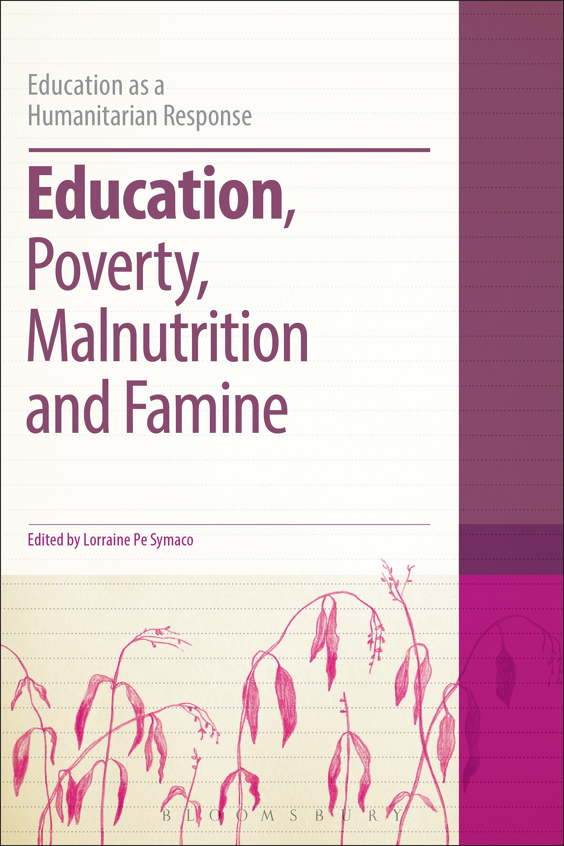 Education, Poverty, Malnutrition and Famine: Education as a Humanitarian Response