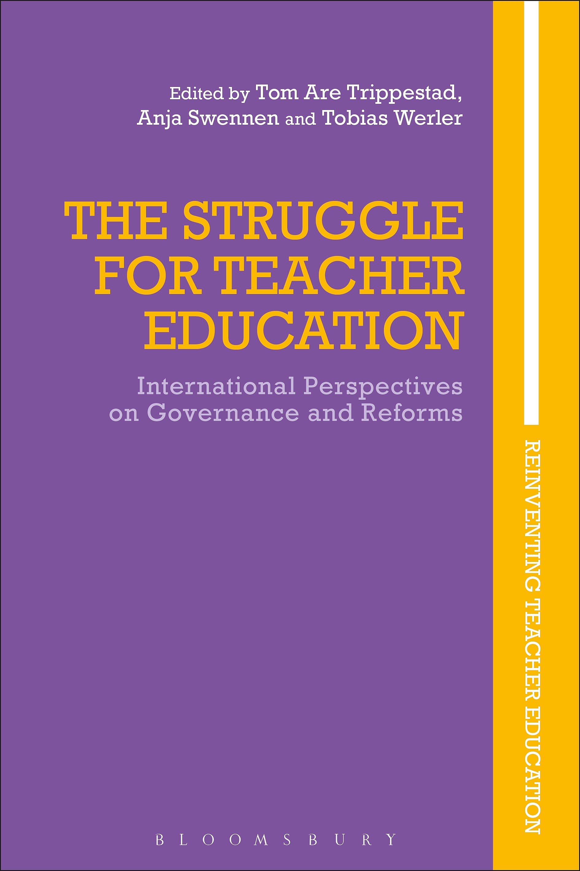 The Struggle for Teacher Education: International Perspectives on Governance and Reforms