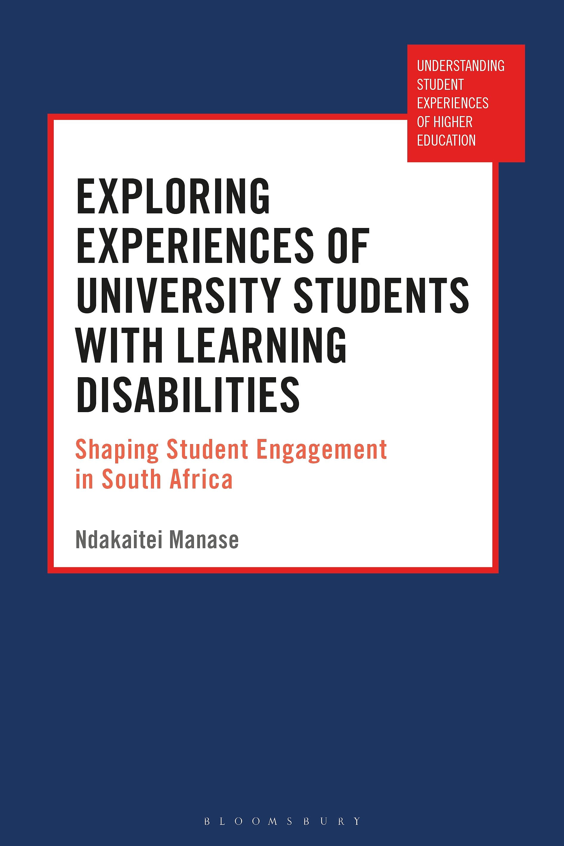 Exploring Experiences of University Students with Learning Disabilities: Shaping Student Engagement in South Africa