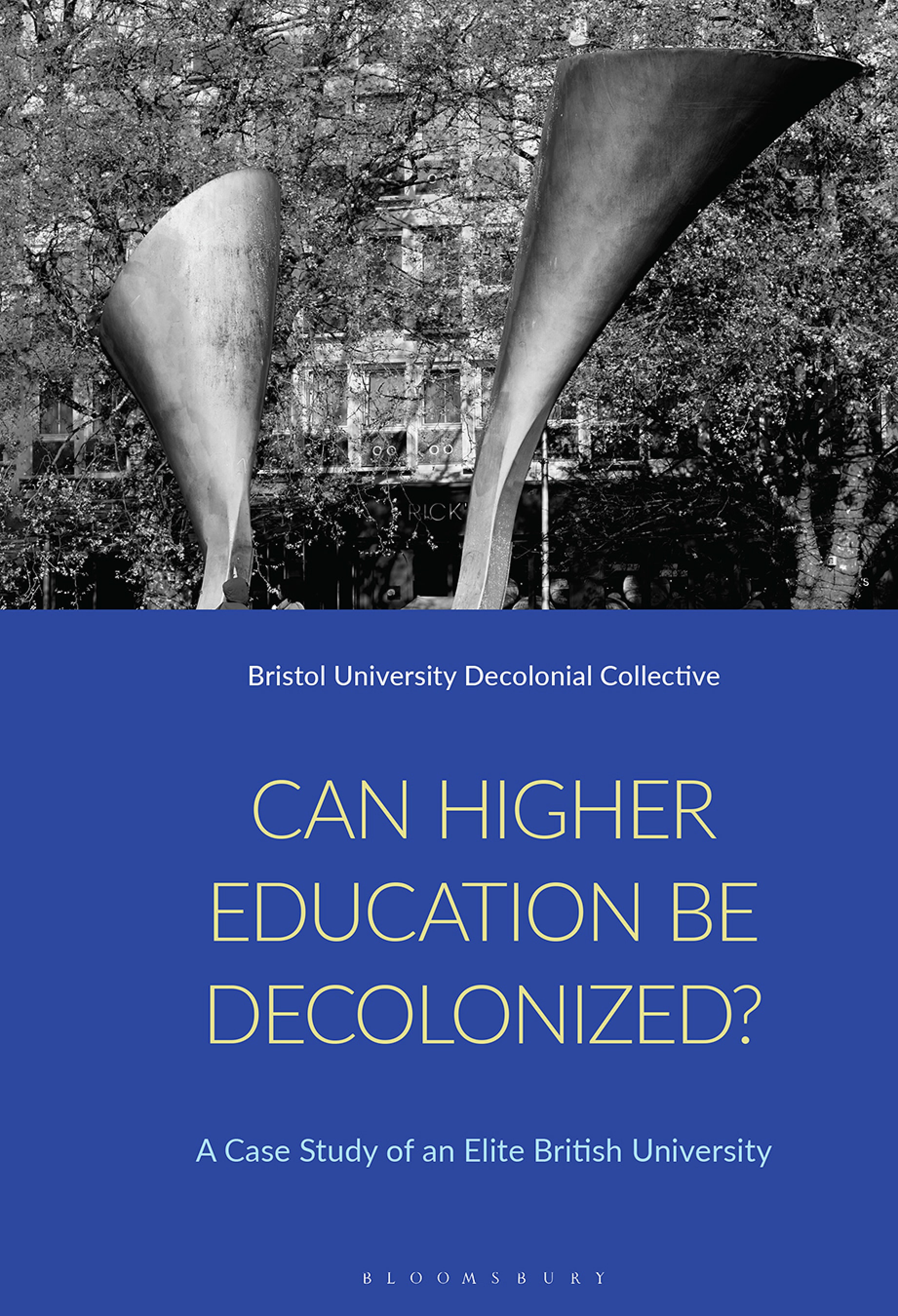 Can Higher Education Be Decolonized?: A Case Study of an Elite British University