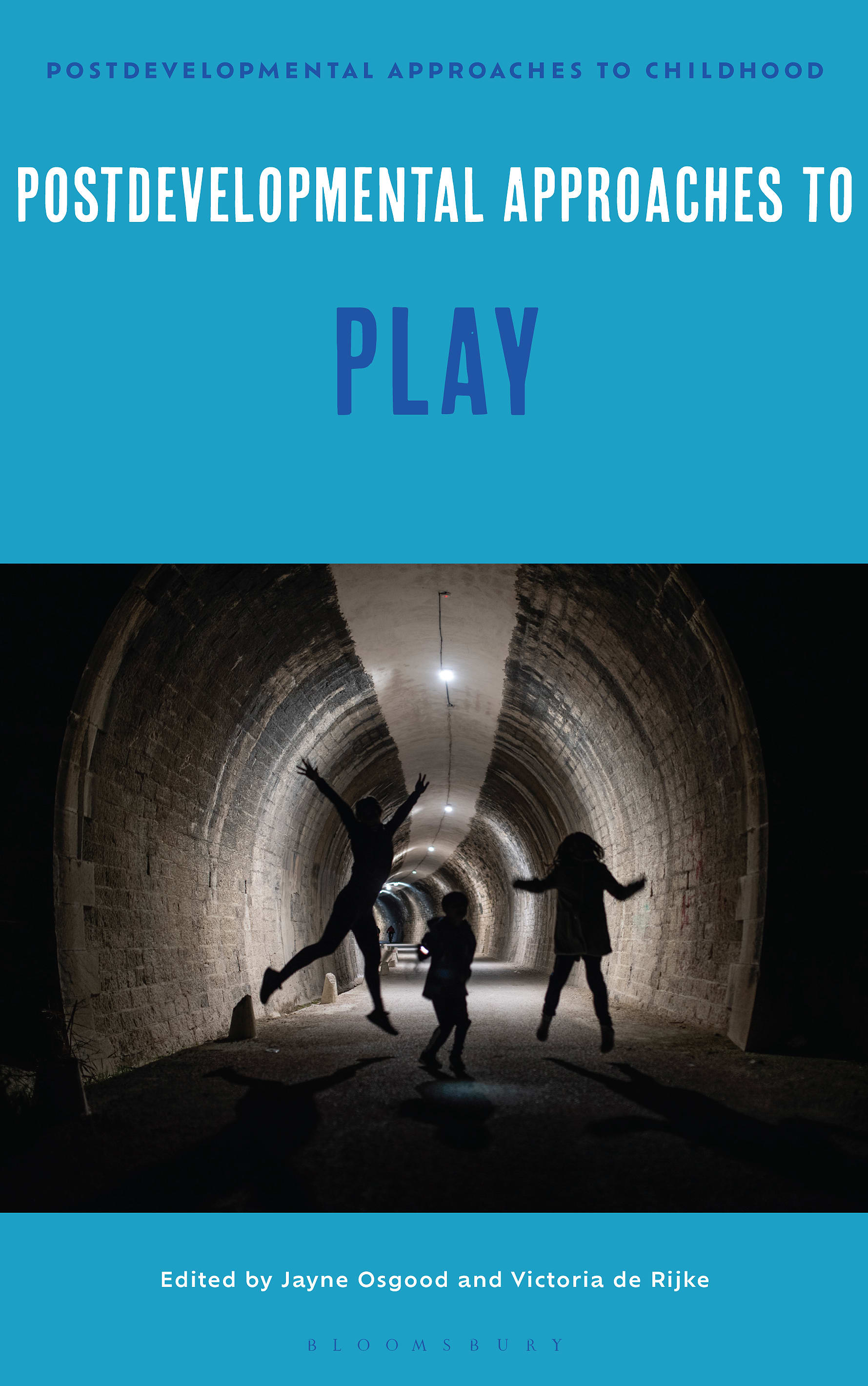 Postdevelopmental Approaches to Play