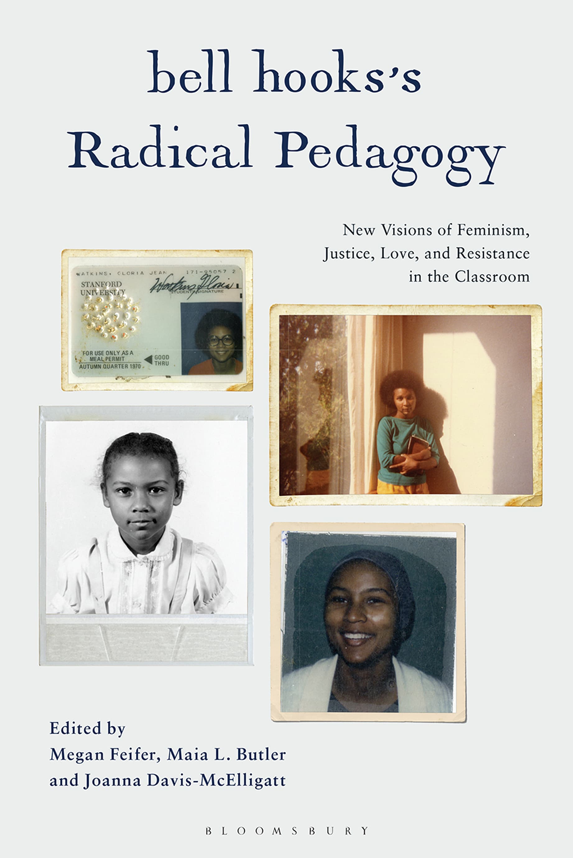 bell hooks’s Radical Pedagogy: New Visions of Feminism, Justice, Love, and Resistance in the Classroom