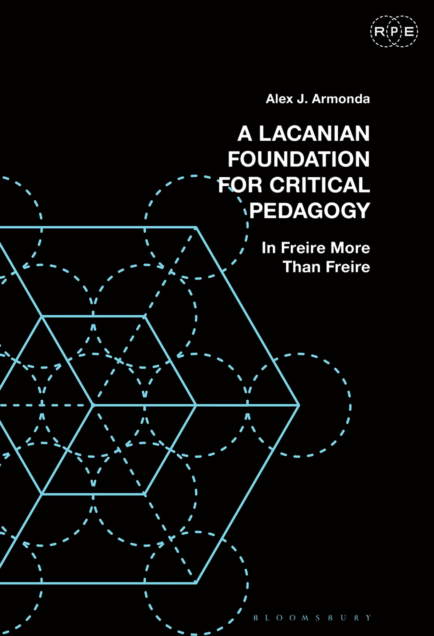 A Lacanian Foundation For Critical Pedagogy: In Freire More Than Freire