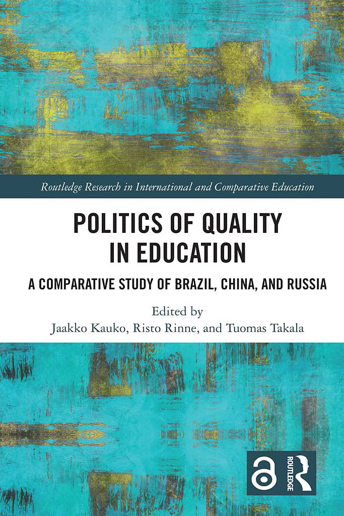 Politics of Quality in Education: A Comparative Study of Brazil, China, and Russia