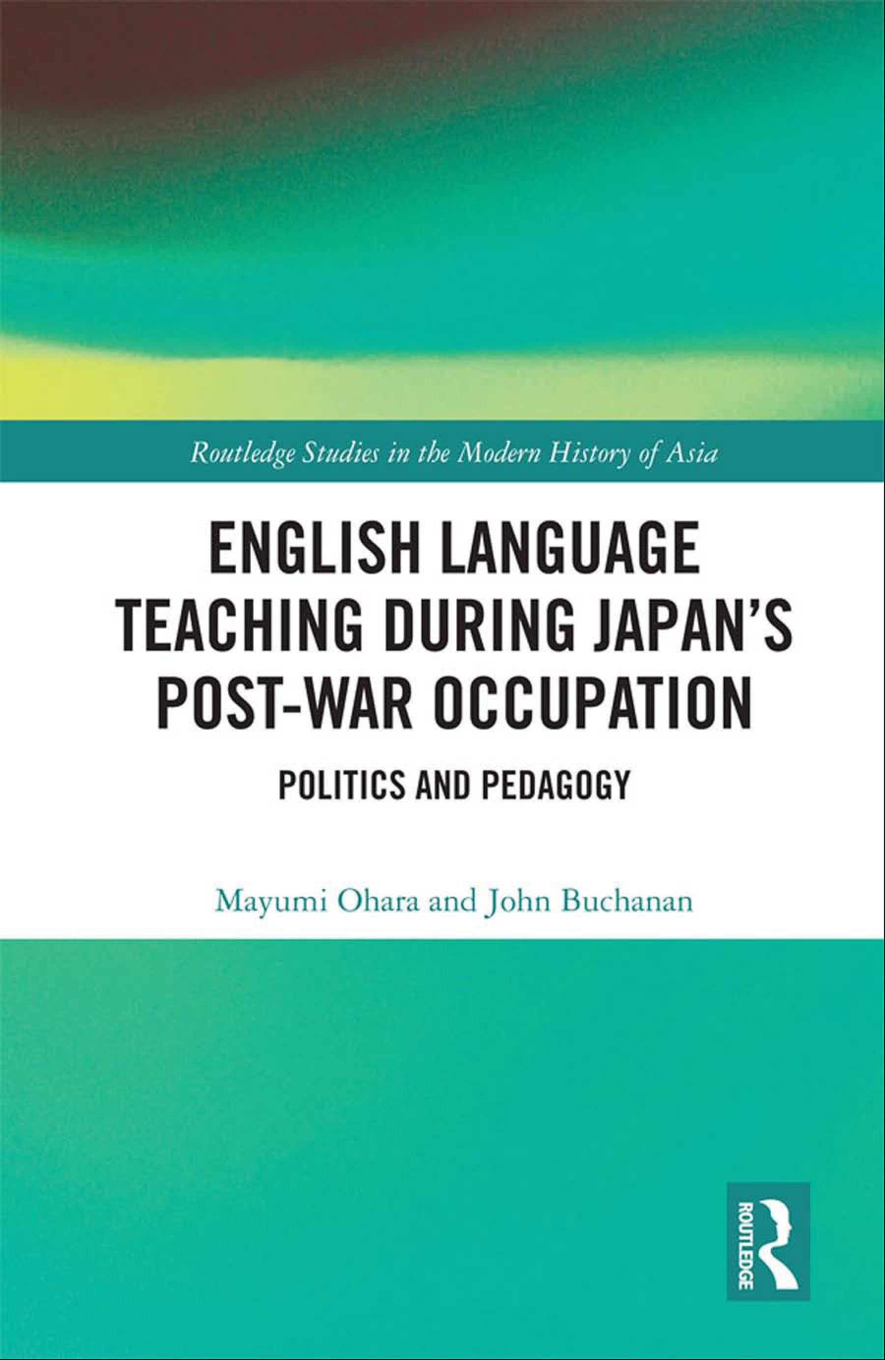 English Language Teaching during Japan’s Post-war Occupation: Politics and Pedagogy