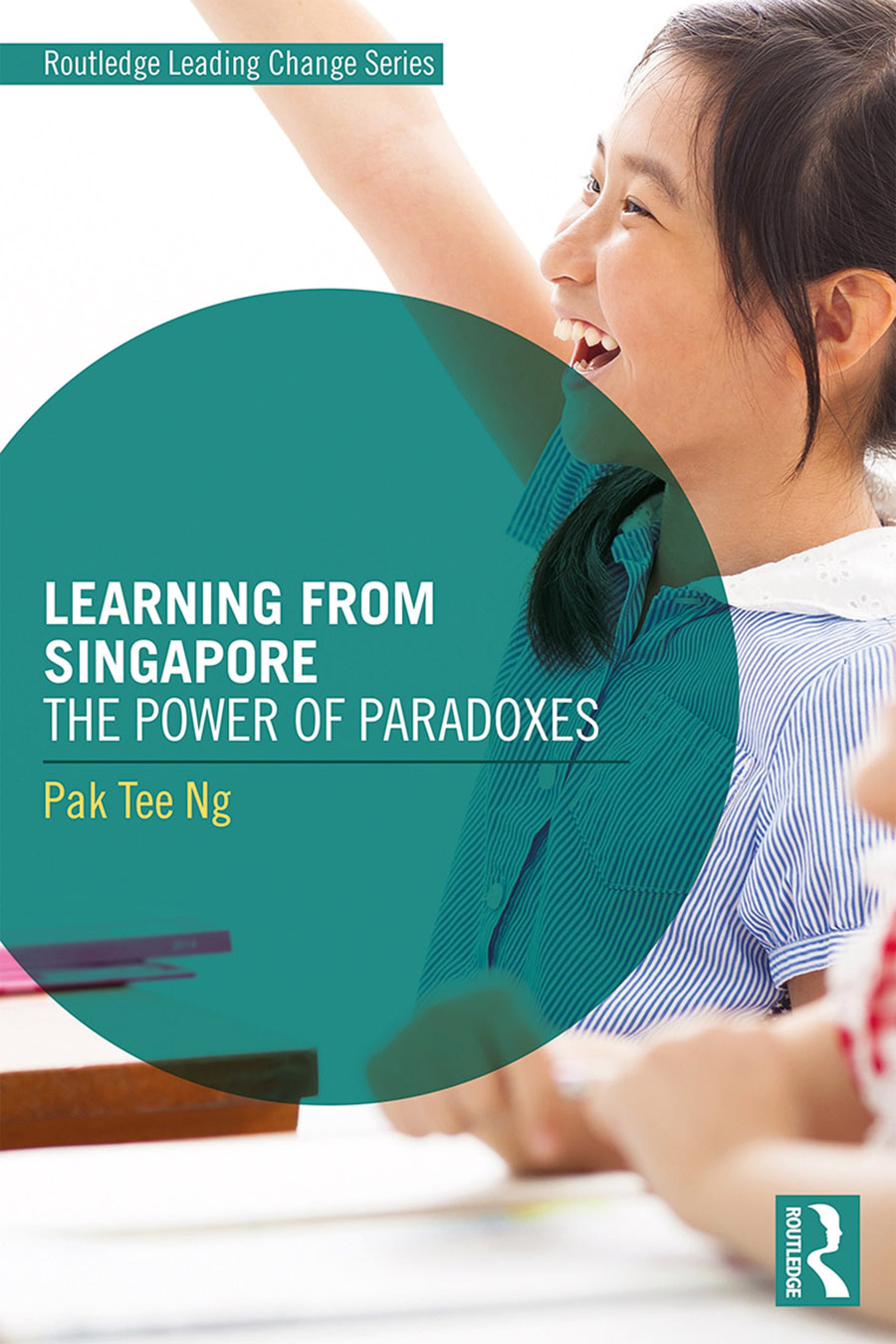 Learning from Singapore: The Power of Paradoxes