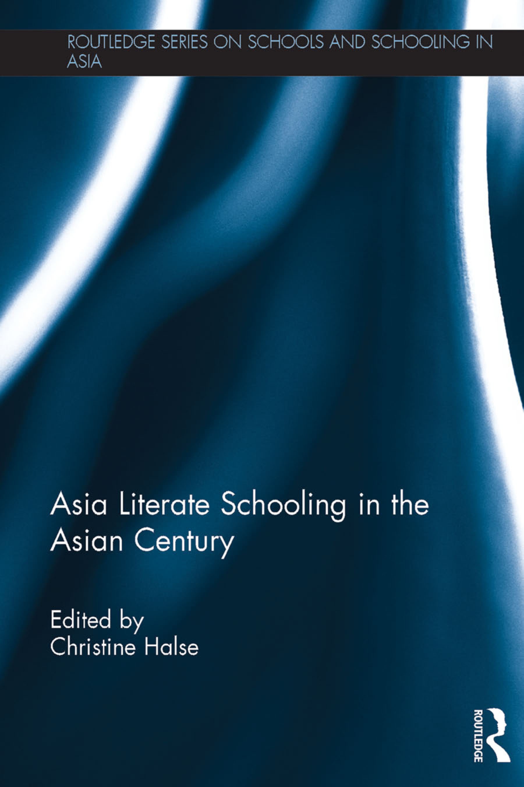 Asia Literate Schooling in the Asian Century