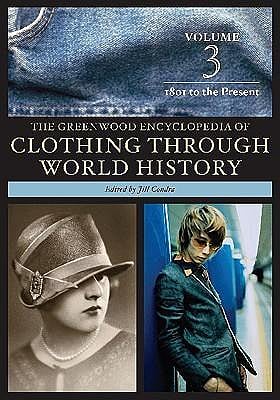 The Greenwood Encyclopedia of Clothing through World History, Volume 3