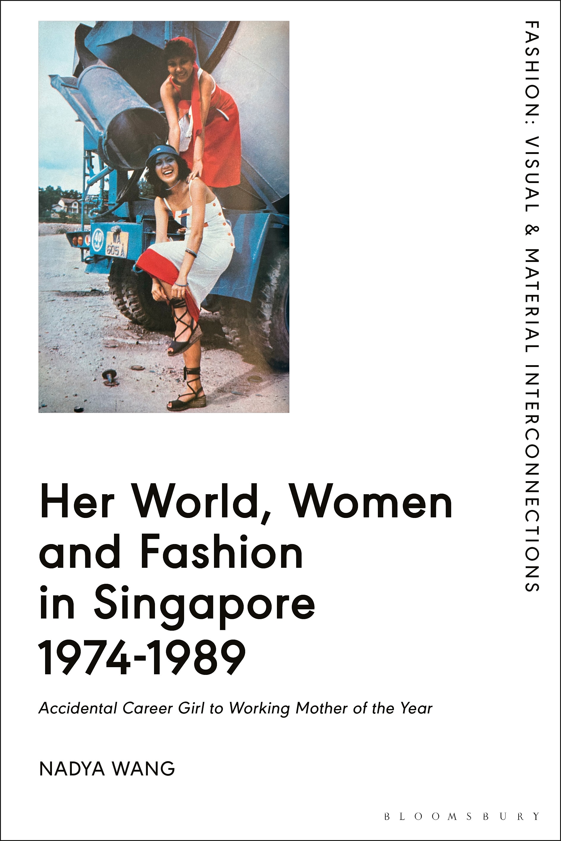 Her World, Women and Fashion in Singapore 1974–89: Accidental Career Girl to Working Mother of the Year