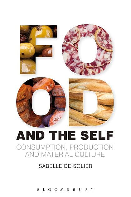 Food and the Self: Materializing Culture