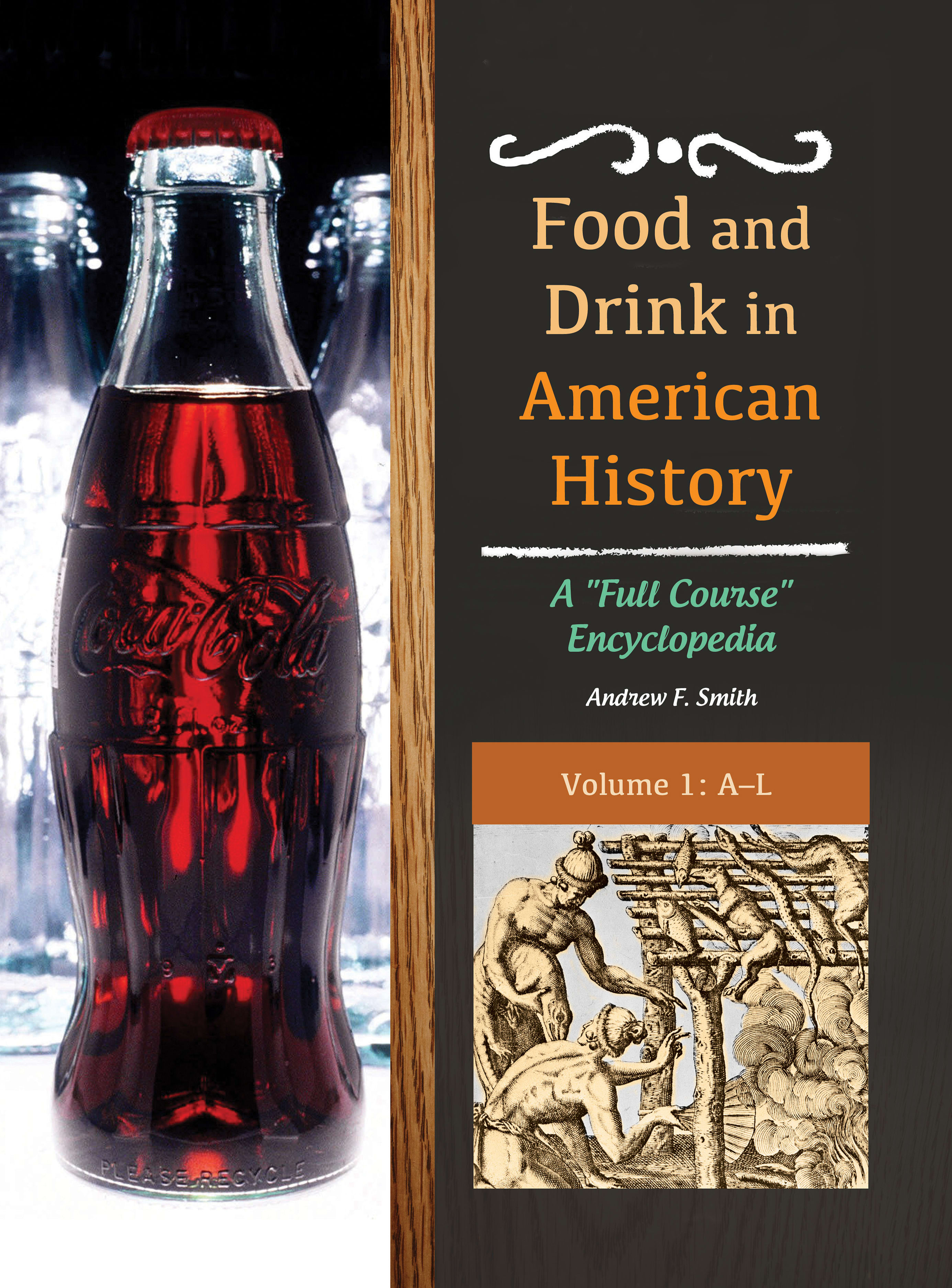 Food and Drink in American History, Volume 1