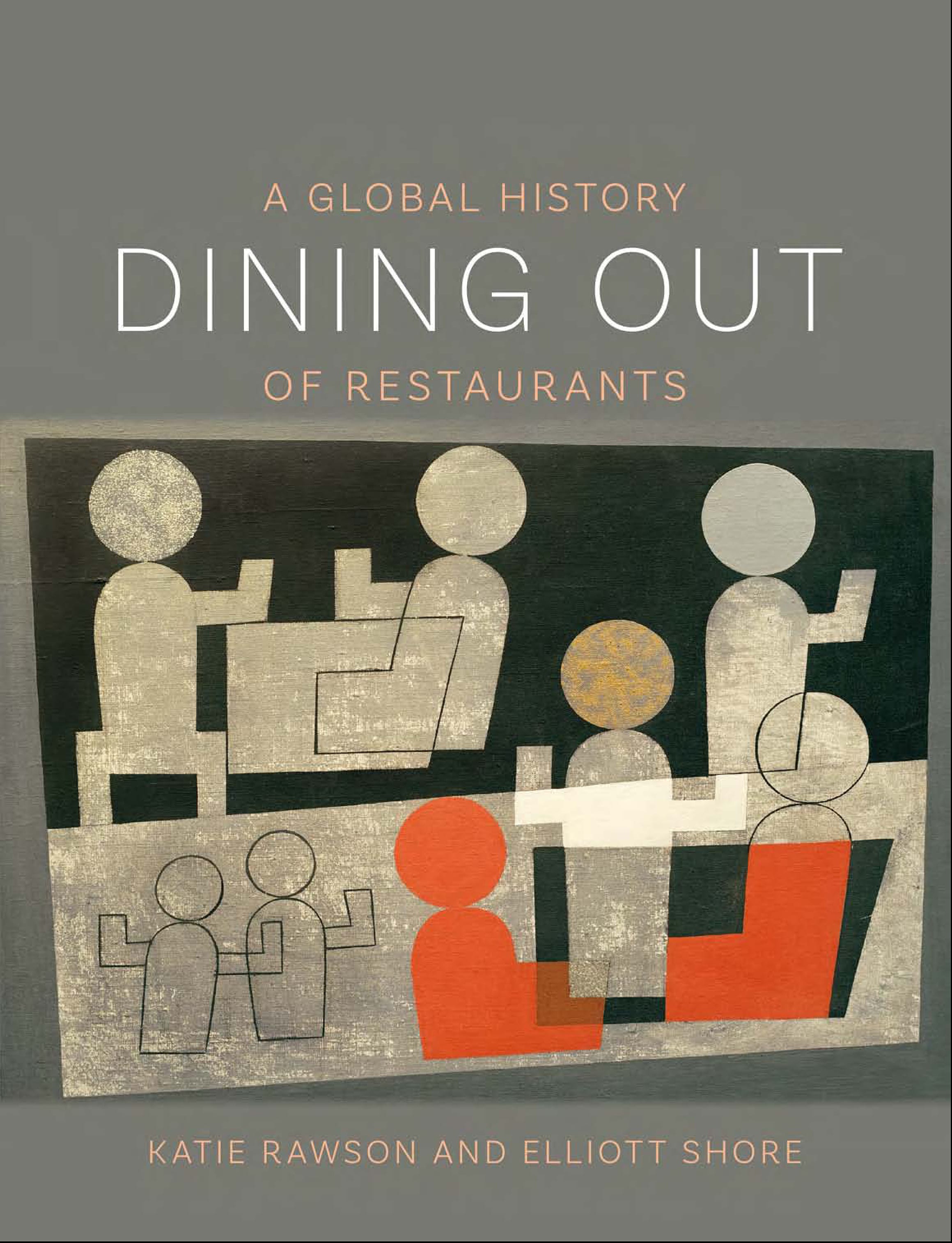 Dining Out: A Global History of Restaurants