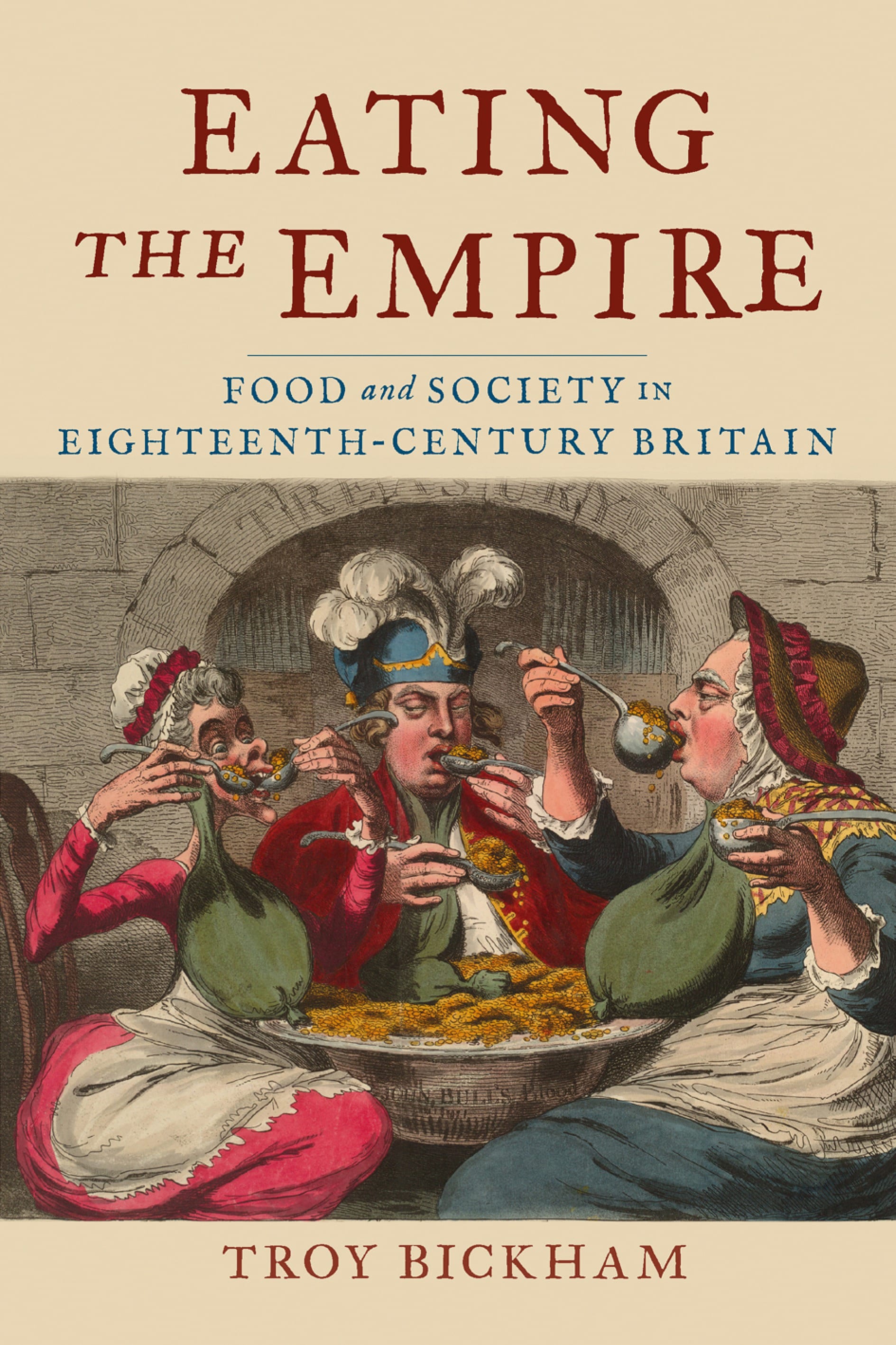 Eating the Empire: Food and Society in Eighteenth-century Britain