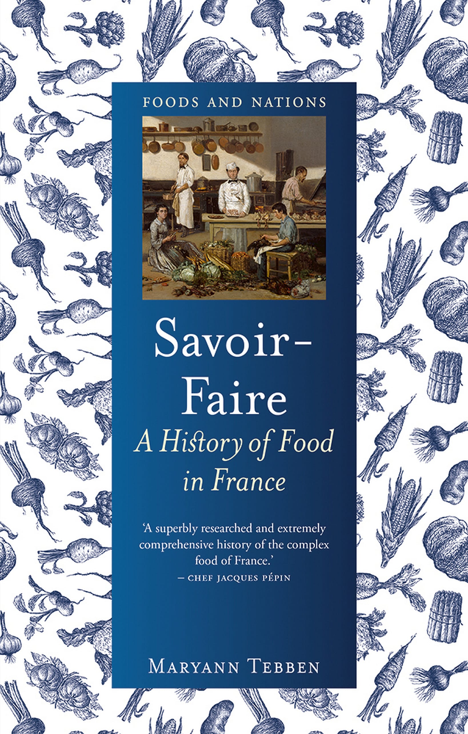 Savoir-Faire: A History of Food in France