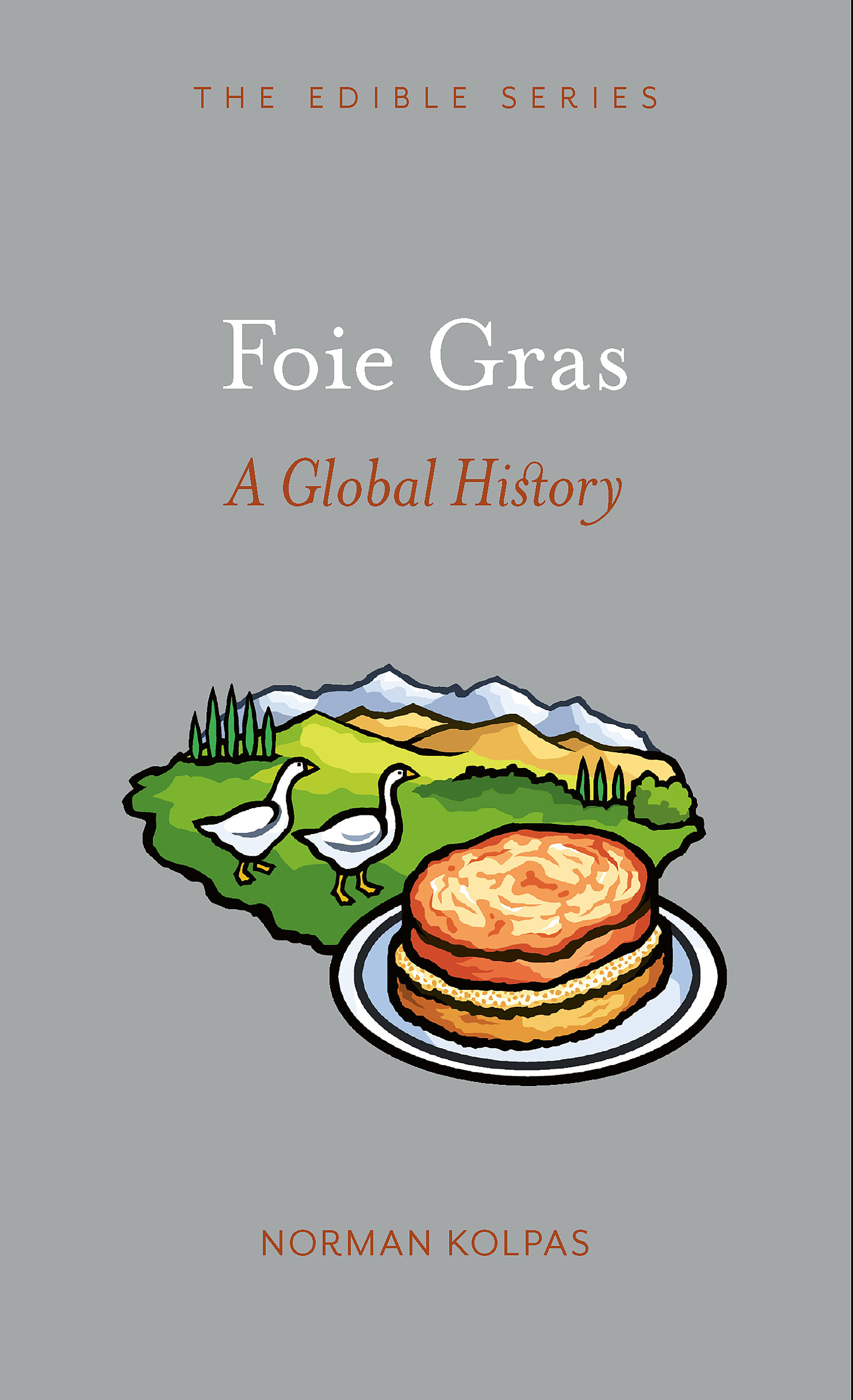 Foie Gras: A Global History