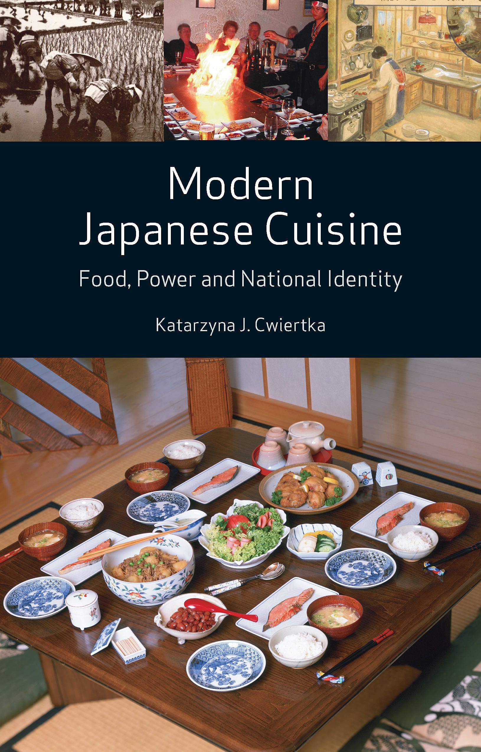 Modern Japanese Cuisine: Food, Power and National Identity