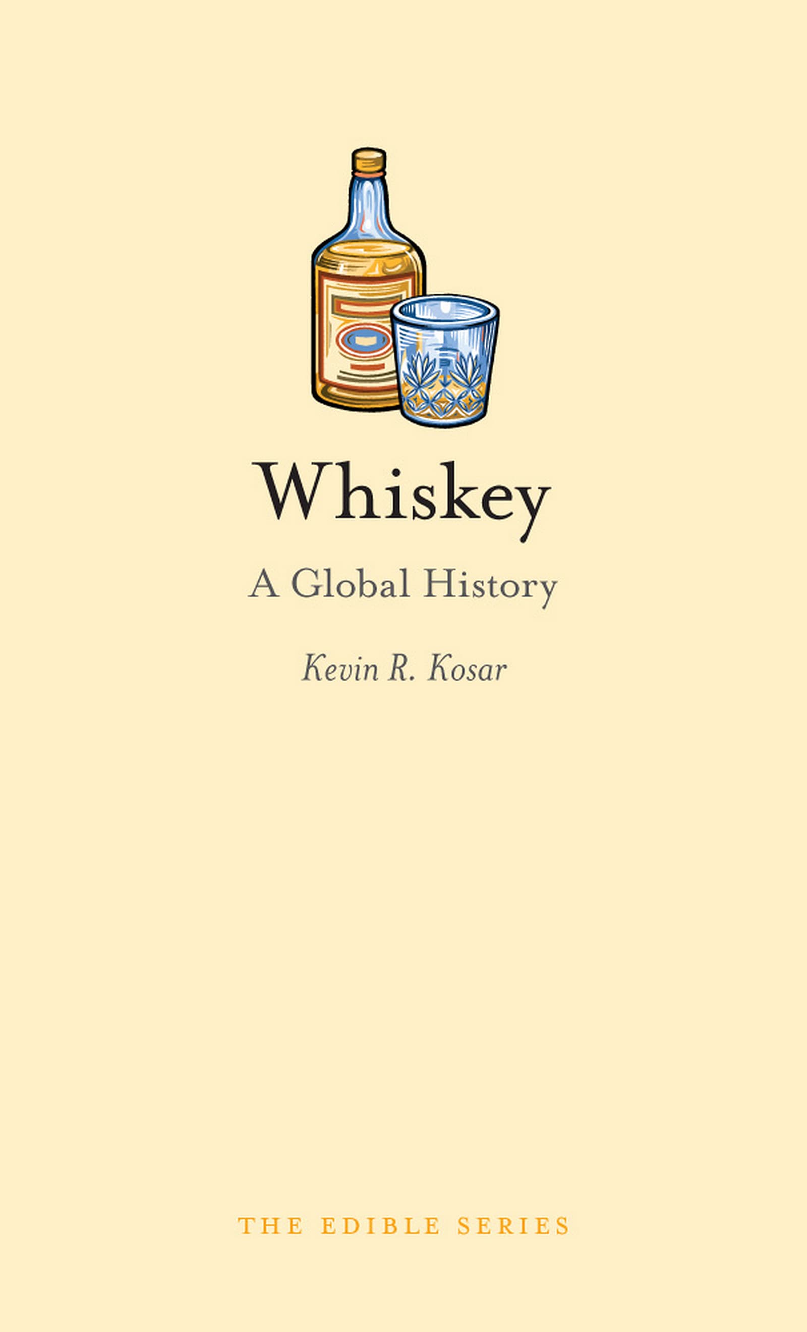 Whiskey: A Global History