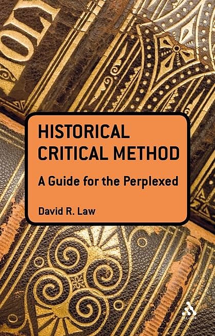 The Historical–Critical Method: A Guide for the Perplexed